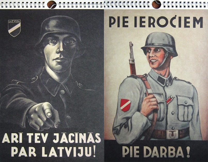 Слева направо: Плакат с надписью «Ты тоже должен бороться за Латвию», призывающий вступить в Латышский легион | К оружию! За работу!